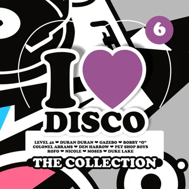 I Love Disco: The Collection 6 by Various Artists - album cover