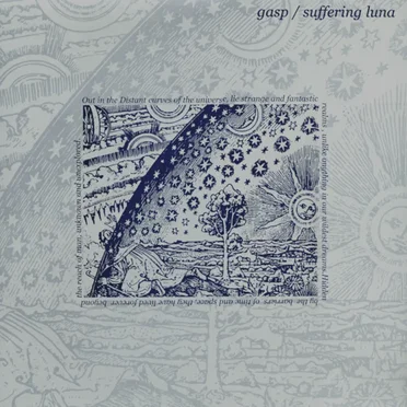 Gasp / Suffering Luna