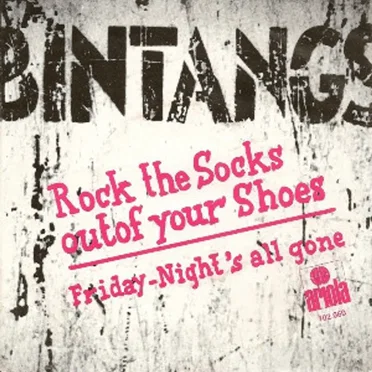 Rock the Socks Out of Your Shoes / Friday-Night's All Gone
