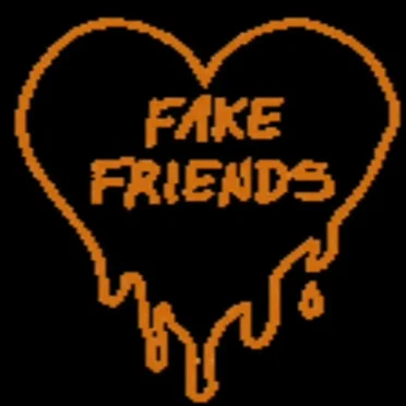 Fake Friends