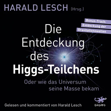 Die Entdeckung des Higgs‐Teilchens by Harald Lesch - album cover