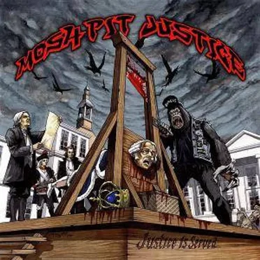 Justice Is Served by Mosh Pit Justice - album cover