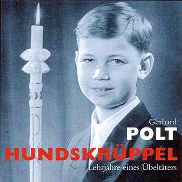 Hundskrüppel: Lehrjahre eines Übeltäters by Gerhard Polt - album cover