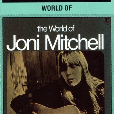 The World of Joni Mitchell