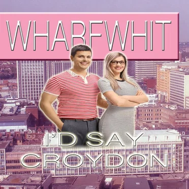 I'd Say Croydon by Wharfwhit - album cover