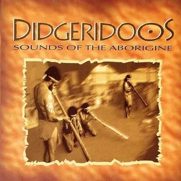 Sounds of the Aborigine by Didgeridoos - album cover