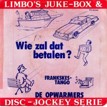 Wie zal dat betalen by De Opwarmers - album cover