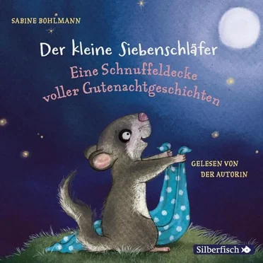 Der kleine Siebenschläfer: Eine Schnuffeldecke voller Gutenachtgeschichten by Sabine Bohlmann - album cover