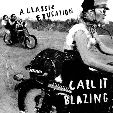 Call It Blazing by A Classic Education - album cover