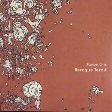Baroque Tardif by Florent Ghys - album cover