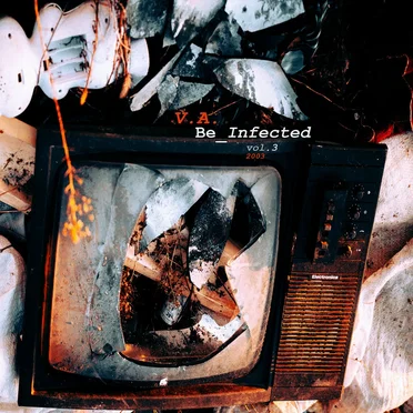 Be Infected, Vol. 3 by Various Artists - album cover