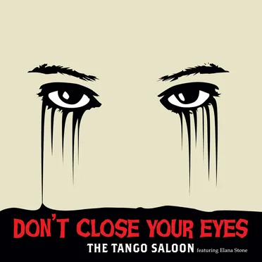 Don't Close Your Eyes by The Tango Saloon - album cover