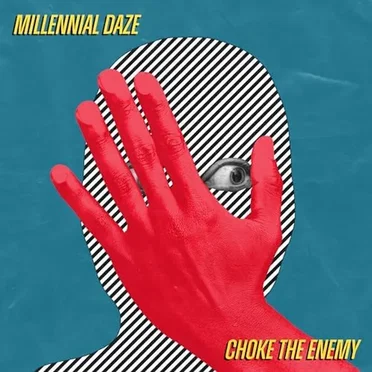 Choke the Enemy by Millennial Daze - album cover