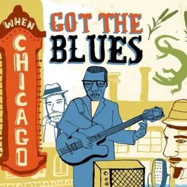 When Chicago Got the Blues by Various Artists - album cover