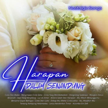 Harapan Dalam Senandung - Nostalgic Songs