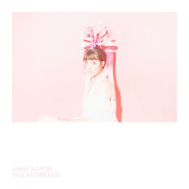 Pallas Dreams by Anna Aaron - album cover