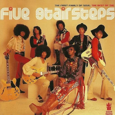 The First Family of Soul: The Best of the Five Stairsteps