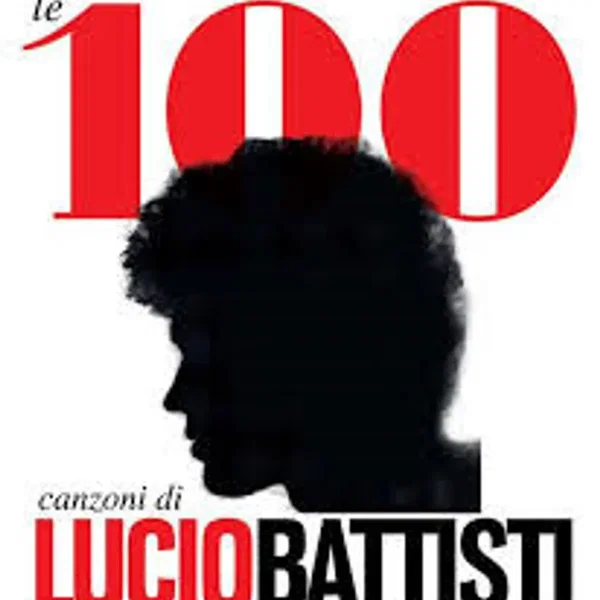 Le 100 canzoni di Lucio Battisti