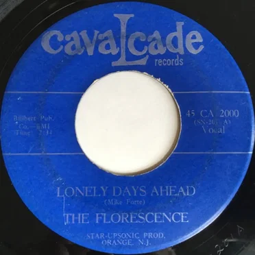 Lonely Days Ahead / Yesterday's Gone by The Florescence - album cover