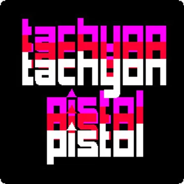 tachyon pistol by tachyon pistol - album cover