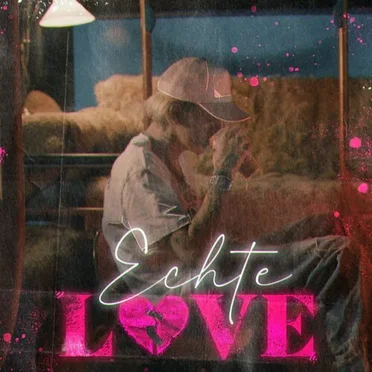 ECHTE LOVE