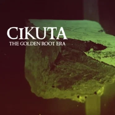 The Golden Root Era by Cikuta - album cover