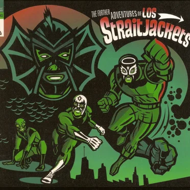 The Further Adventures of Los Straitjackets
