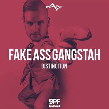 Fake Ass Gangstah by Distinction - album cover