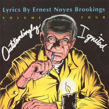Outstandingly Ignited: Lyrics By Ernest Noyes Brookings, Volume 4 by Various Artists - album cover