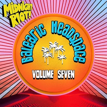 Balearic Headspace Volume 7 by Various Artists - album cover