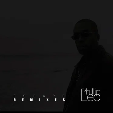 Escape (Remixes) by Phillip Leo - album cover