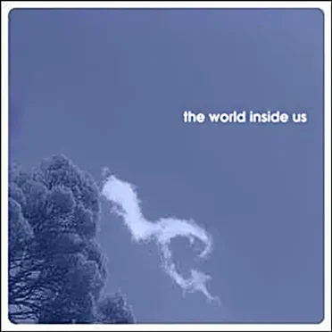 The World Inside Us