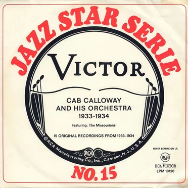 Jazz Star Serie no. 15: Cab Calloway and His Orchestra 1933‐1934