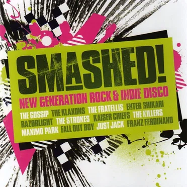 Smashed! New Generation Rock & Indie Disco by Various Artists - album cover