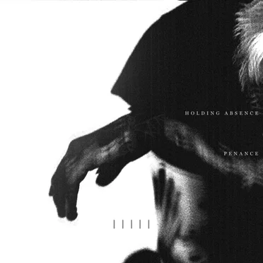 Penance by Holding Absence - album cover