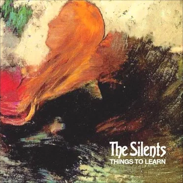 Things to Learn by The Silents - album cover