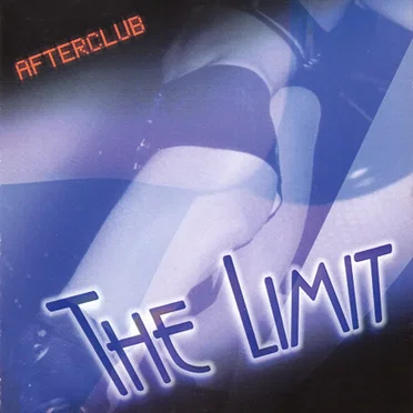 Afterclub The Limit by Various Artists - album cover