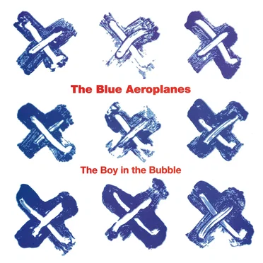 The Boy in the Bubble by The Blue Aeroplanes - album cover
