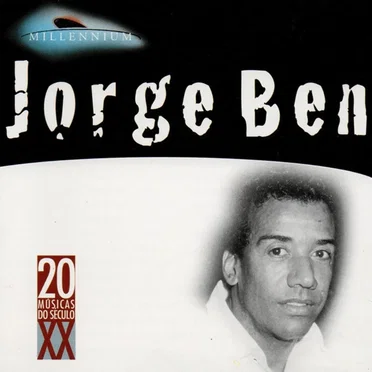 Jorge Ben - Millennium
