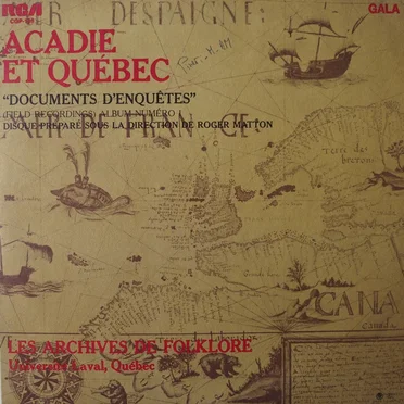 Acadie Et Québec Les Archives De Folklore Université Laval, Québec by Roger Matton - album cover