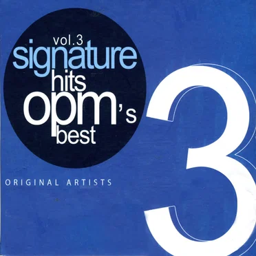 OPM's Best: Signature Hits Vol. 3 by Various Artists - album cover