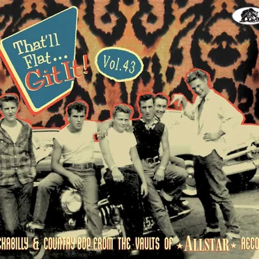 That'll Flat... Git It! Vol. 43: Rockabilly From the Vaults of ALLSTAR Records by Various Artists - album cover