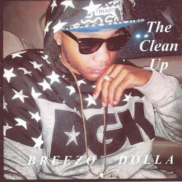 The Clean Up by Breezo Dolla - album cover