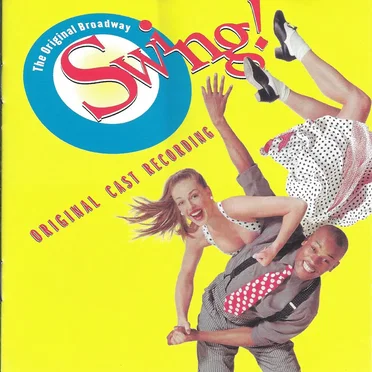 Swing! (1999 original Broadway cast) by Various Artists - album cover