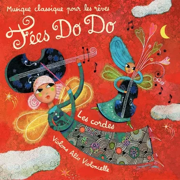 Fées Do Do : Musique classique pour les rêves, Volume 2 : Les Cordes by Various Artists - album cover
