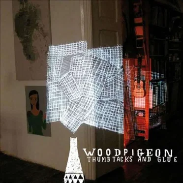 Thumbtacks and Glue by Woodpigeon - album cover