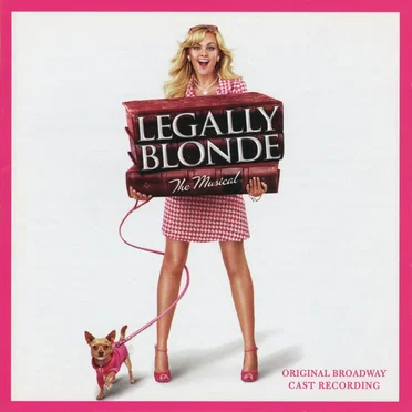 Legally Blonde: The Musical by Laurence O’Keefe - album cover