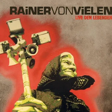 Live den Lebenden by Rainer von Vielen - album cover