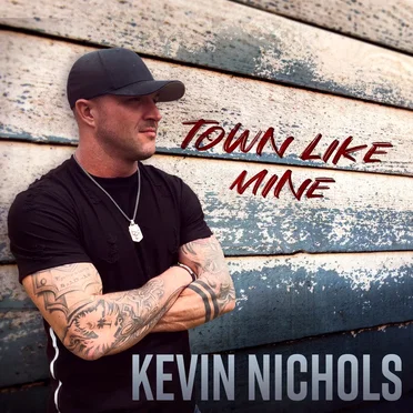 Town Like Mine by Kevin Nichols - album cover