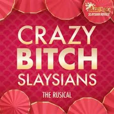 Crazy Bitch Slaysians: The Rusical by The Cast of Drag Race Philippines: Slaysian Royale - album cover